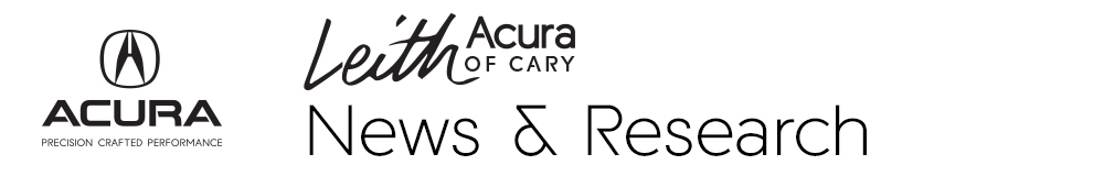 Leith Acura of Cary, Blog, News & Research